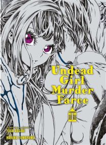 Undead Girl Murder Farce T01 - 