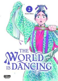 The world is dancing - Tome 2 - Vega Dupuis