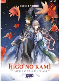 Higo no kami, celui qui tisse les fleurs - Tome 2 - 