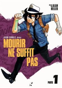 John Cookie dans : Mourir ne Suffit Pas T01 - Komics Initiative