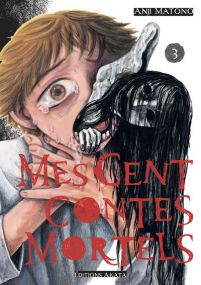 Mes cents contes mortels - Tome 3 - Akata