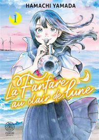 La Fanfare au Clair de Lune T01 - Noeve Grafx
