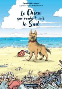 Le Chien qui voulait voir le sud - Akata