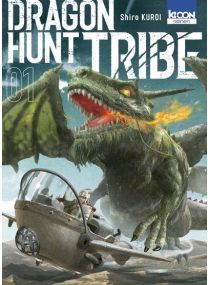 Dragon Hunt Tribe T01 - 