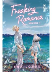 Freaking Romance - Tome 01 - 