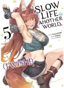 Slow life in another world (I wish!) Tome 5 - 