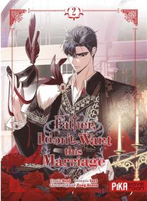 Father I don't want this marriage Tome 2 - 