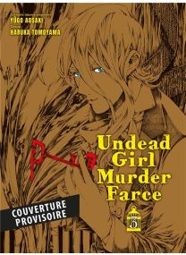Undead Girl Murder Farce T03 - 