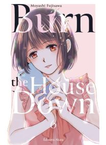 Burn the House Down - Tome 6 (VF) - 
