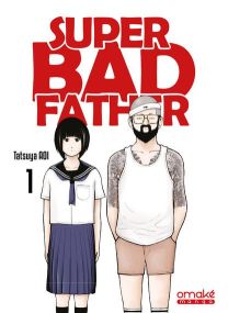 Super Bad Father - Tome 1 (VF) - 