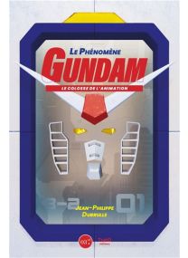 Le colosse de l'animation - Le phénomène Gundam - 