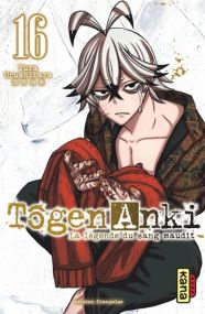 Tôgen Anki - La légende du sang maudit  - Tome 16 - Kana Eds