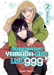 My Love Story With Yamada-kun at LVL 999 T02 - Mana Books