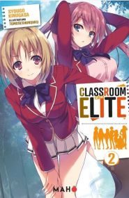 Classroom of the Elite (Light Novel) T02 - Maho