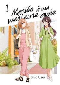 Mariée à ma meilleure amie - Meian