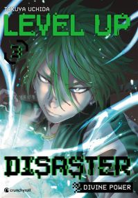 LEVEL UP DISASTER divine power T03 - Crunchyroll Kaze
