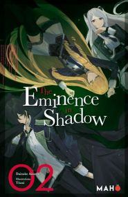 The Eminence in Shadow (Light Novel) T02 - Maho