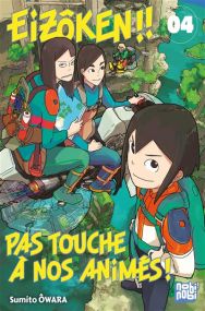 Eizôken !! Pas touche à nos animés ! T04 - Nobi Nobi