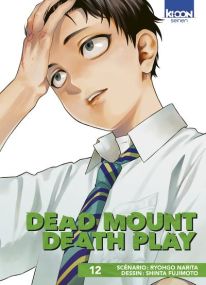 Dead Mount Death Play T12 - Ki-oon