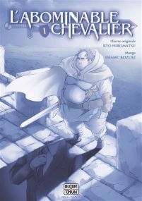 L'Abominable chevalier T01 - Delcourt