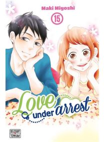 Love under Arrest T15 - 