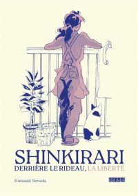 Shinkirari - Derrière le rideau, la liberté - Kana Eds
