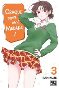 Craque pour moi, Medaka ! T03 - Pika
