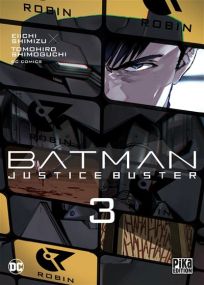 Batman Justice Buster T03 - Pika