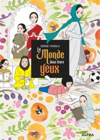 Le Monde dans leurs yeux - Vega Dupuis