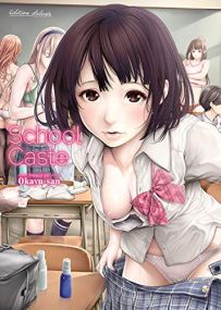 School Caste - Edition Deluxe - Hot Manga