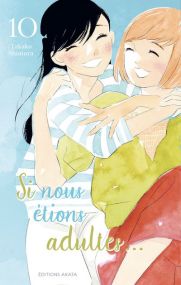 Si nous étions adultes... - Tome 10 - Akata