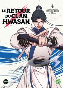 Le retour du clan Hwasan - Tome 4 - Michel Lafon