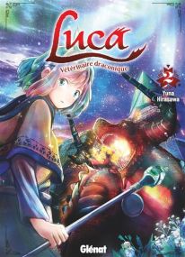 Luca, Vétérinaire Draconique - Tome 02 - Glénat