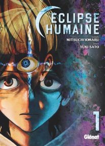 Éclipse humaine - Tome 01 - Glénat
