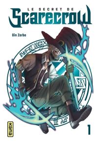 Le Secret de Scarecrow - Tome 1 - Kana Eds