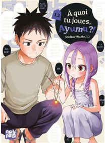 A quoi tu joues, Ayumu ?! T12 - 