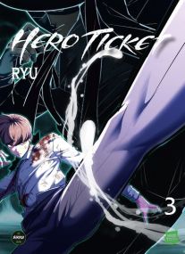 Hero Ticket - Tome 3 - Michel Lafon