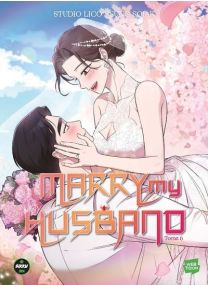 Marry my husband - Tome 6 - 