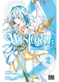 Wistoria - Wand and Sword T02 - 