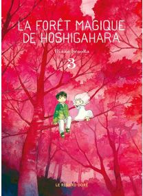 La Forêt magique de Hoshigahara T3 - 