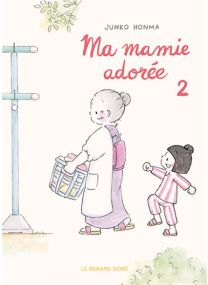 Ma Mamie adorée T2 - 