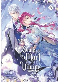 Seule la mort attend la Vilaine - Tome 6 - 