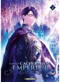 Comment cacher le fils de l'Empereur T02 - 