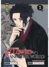 No Longer Allowed in Another World - Tome 5 - 