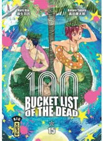 Zom 100 - Bucket List of the dead - Tome 15 - 