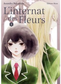 L'Internat des fleurs - Tome 1 - 