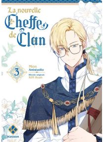 La Nouvelle Cheffe de clan - Tome 3 - 