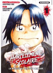 Harcèlement scolaire - La méthode du Détective Imamura - tome 1 - 