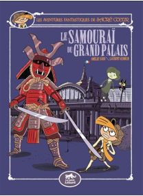 Les Aventures Fantastiques De Sacré Coeur - Le samourai du Grand-Palais - 