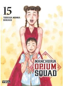 Manchuria Opium Squad - Tome 15 - 